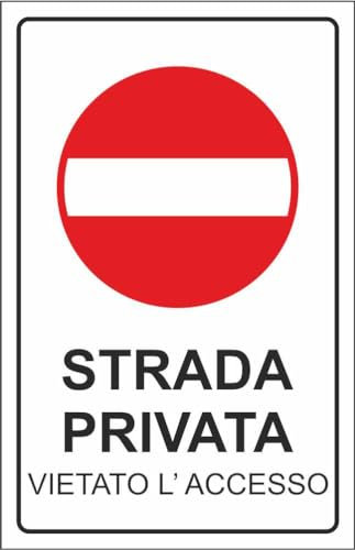 M-ITALY CARTELLO SEGNALETICO - STRADA PRIVATA VIETATO L' ACCESSO - Adesivo Extra Resistente, Pannello in Forex, Pannello In Alluminio (30x42, Plastica)