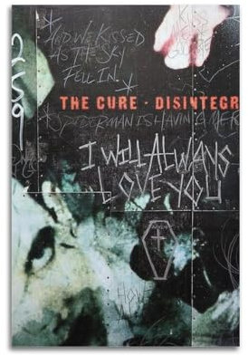 JYVDGGKKW Filmposter Disintegration by The Cure, TV-Drama-Kunstposter, Druckposter, Wohnzimmer, Dekoration, 30 x 45 cm, ungerahmter Stil