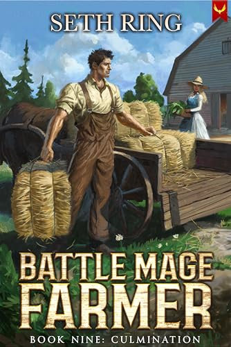 Culmination: A Fantasy LitRPG Adventure (Battle Mage Farmer Book 9) (English Edition)