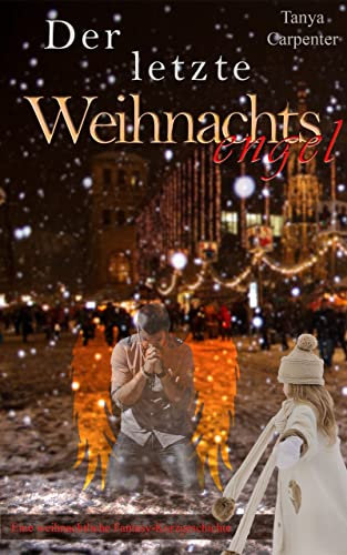 Der letzte Weihnachtsengel