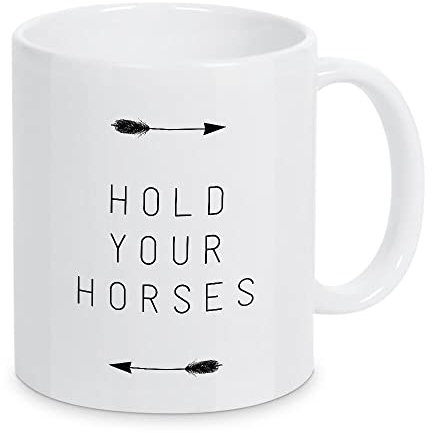 artboxONE Tasse Hold Your Horses Arrow von Orara Studio - Kaffeetasse Typografie