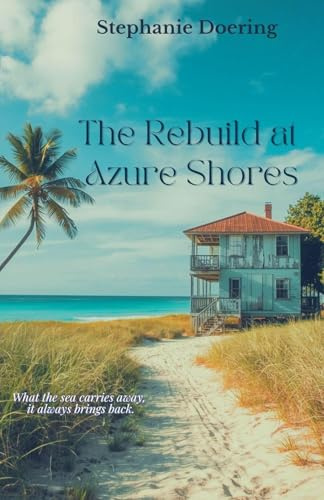 The Rebuild at Azure Shores
