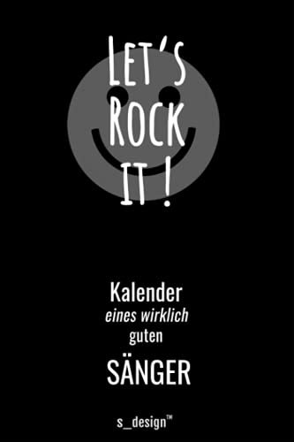 Kalender für Sänger / Opern-Sänger / Musical Sänger: Immerwährender Kalender / 365 Tage Tagebuch / Journal [3 Tage pro Seite] für Notizen, Planung / Planungen / Planer, Erinnerungen, Sprüche