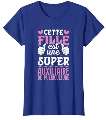 Cette Fille Est Une Super Auxiliaire de Puériculture T-Shirt