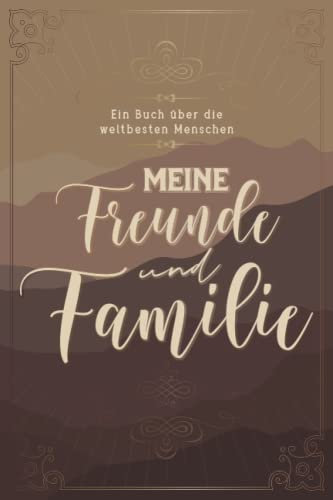 Meine Freunde und Familie: FREUNDEBUCH für Erwachsene zum Ausfüllen. Platz für 50 Einträge. Freundschaftsbuch für Erwachsene, Arbeitskollegen, Familienmitglieder oder Paare