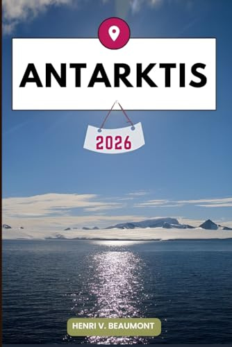 Antarktis Reiseführer: Erkunden Sie Ihr Reiseziel wie ein Einheimischer Reisetipps, Unterkunftsmöglichkeiten, Restaurants, Top-Sehenswürdigkeiten und mehr.