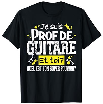 Prof Guitare Cadeau Humour Métier Guitariste T-Shirt