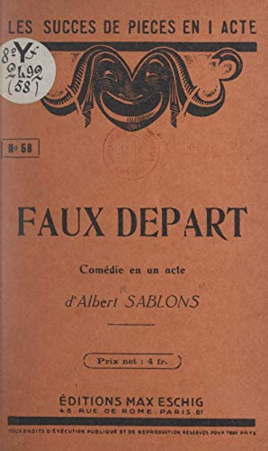 Faux départ: Comédie en un acte