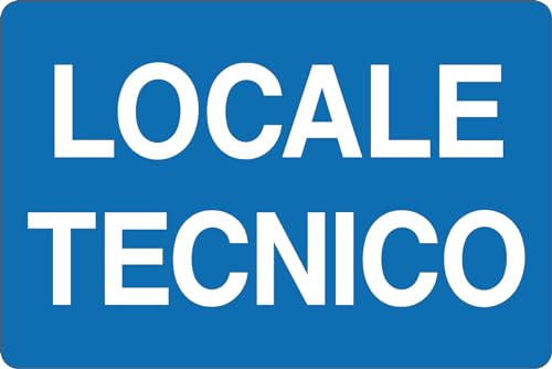 GLOBAL CARTELLO SEGNALETICO - LOCALE TECNICO - Adesivo Extra Resistente, Pannello in Forex, Pannello In Alluminio (20x31 cm, Alluminio)