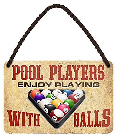 Pool Billard Blechschild - Metallschild mit witzigen Spruch für Pool Player - Retro Deko Schild für Billardzimmer Billard Club - Billiard Zubehör Accessoire - Geschenkidee Billard Spieler - 18x12cm