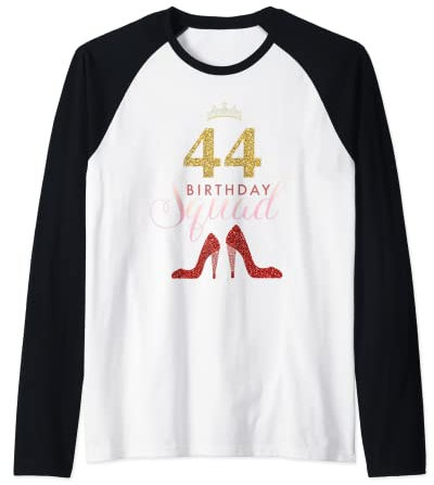 Birthday Squad 44th Damen Crown 44 Year Old Lady Rosa Schuh Raglan