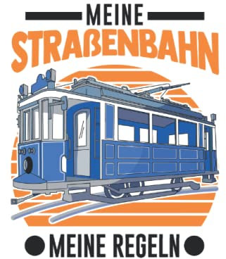 Straßenbahn Tagesplaner: Meine Straßenbahn Meine Regeln Tram S-Bahn / Kalender 2023 & 2024 / Wochenplaner Tagesplaner Planer / Planungsbuch To-Do-Liste / 6x9 Zoll / 100 ausfüllbare Seiten