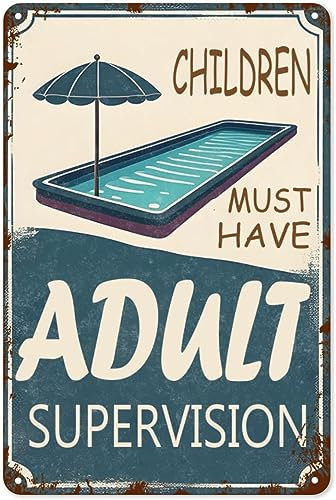 Lustige Schilder Kinder Must Have Adult Supervision Outdoor Metallschilder für Pool Schilder und Dekor Outdoor Pool Schilder Pool Rules Lustige Poolschilder 30,5 x 40,6 cm
