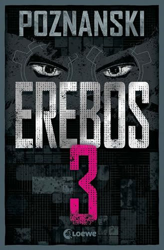 Erebos 3: Der erfolgreichste Thriller von Ursula Poznanski geht in die dritte Runde! - Erebos ist stärker denn je