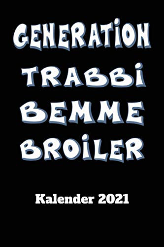 DDR Kalender 2021 Generation Trabbi Bemme Broiler: DIN A5 Wochen Kalender 2021 für den DDR Fan . Jeweils 1 Woche auf zwei Seiten und Platz für Zusatz ... Als Planer, Tagebuch, Info Heft zu verwenden.