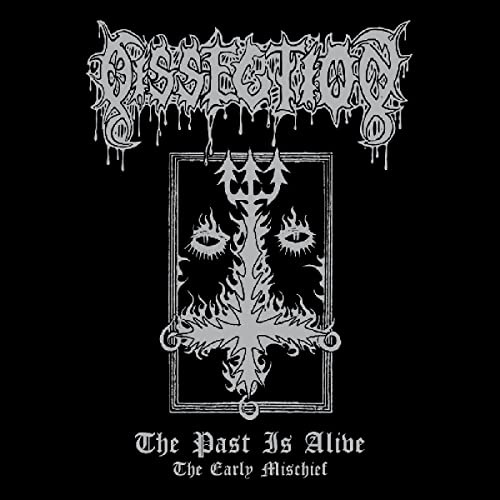 The Past Is Alive (the Early Misschief)