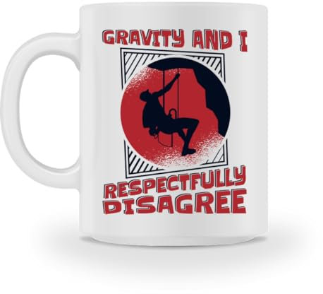 Gravity And I Respectfully Disagree - Taza de escalada en alpino, color blanco