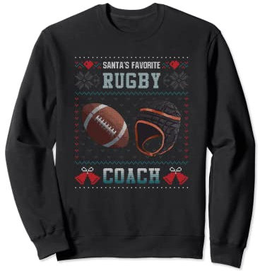 Santas Favorite Rugby Coach Ugly Christmas Sweater Sweatshirt