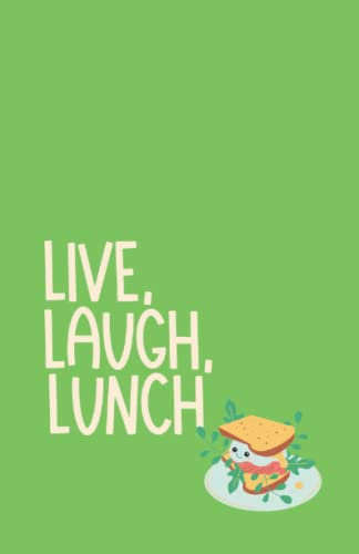 Live, Laugh, Lunch: Notebook