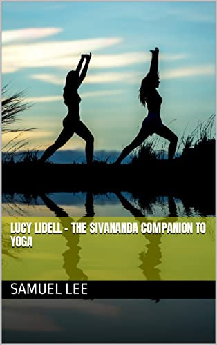 The Sivananda Companion to Yoga (English Edition)