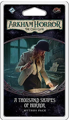 Fantasy Flight Games , Arkham Horror The Card Game: Mythos Pack - 5.2. A Thousand Shapes of Horror, Card Game, Ages 14+, 1 to 4 Players, 60 to 120 Minutes Playing Time