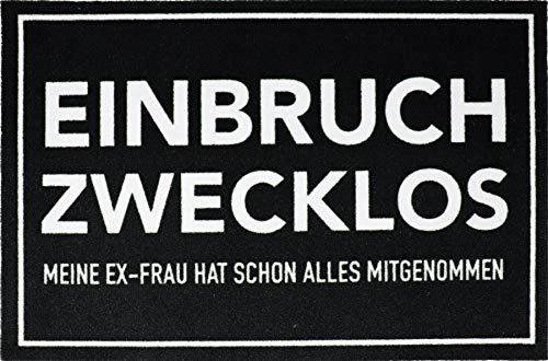 Close Up Fußmatte - Einbruch Zwecklos - Meine Ex-Frau hat Schon Alles mitgenommen - waschbare Türmatte (40 x 60 cm) - Schwarz Weiß