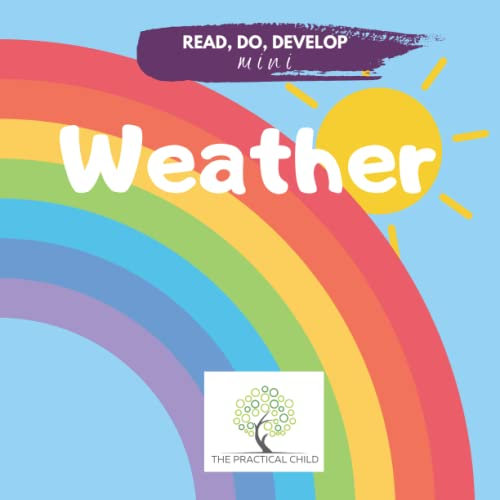 Weather: A baby sensory book (Read, Do, Develop)