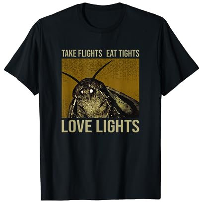 Take Flights, Eat Tights, Love Lights, Meme Motte, Moth Lamp T-Shirt