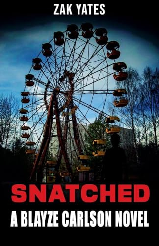 SNATCHED (Blayze Carlson)