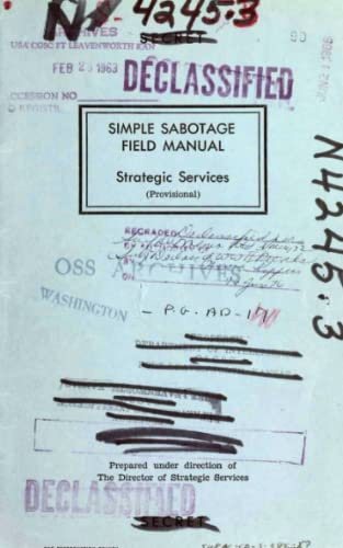 SIMPLE SABOTAGE FIELD MANUAL: Strategic Services