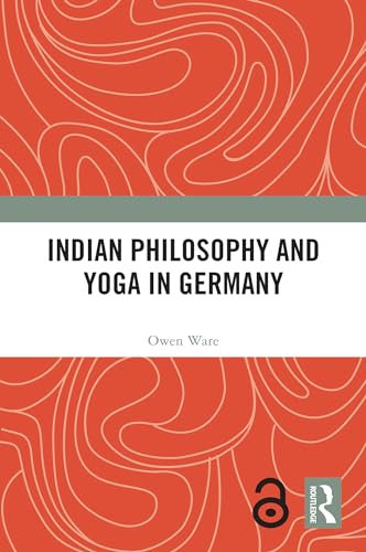 Indian Philosophy and Yoga in Germany (English Edition)