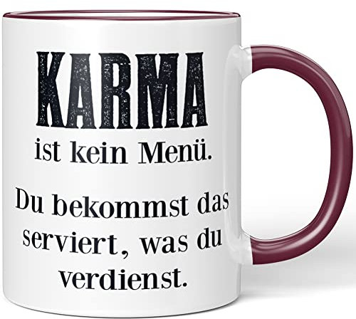 JUNIWORDS Tasse, Karma ist kein Menü. Du bekommst das serviert, was du verdienst, Wähle Farbe, Bordeaux