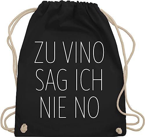 Shirtracer Turnbeutel Rucksack - Sprüche Statement mit Spruch - Zu Vino sag ich nie No weiß - Unisize - Schwarz - beutel+rucksack+mit+sprüchen sprueche wein beutel sprüchen spruechen alki stoffbeutel