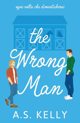 The Wrong Man: (Italian Edition) (From Connemara With Love, Band 5)