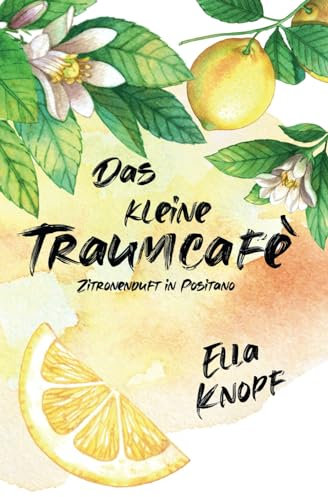 Das kleine TraumCafé: Zitronenduft in Positano