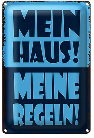Blechschild | Mein Haus! | Meine Regeln! | Dekoration | 12 cm x 18 cm