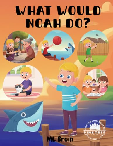 What Would Noah Do? (Noah Series, Band 3)