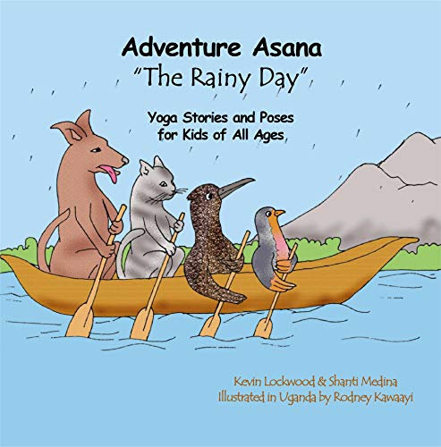 Adventure Asana The Rainy Day: Yoga Stories and Poses for Kids of All Ages (English Edition)