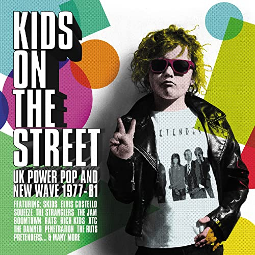 Kids on the Street-UK Power Pop & New Wave