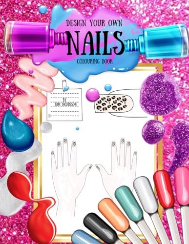 Design Your Own Nails Colouring Book