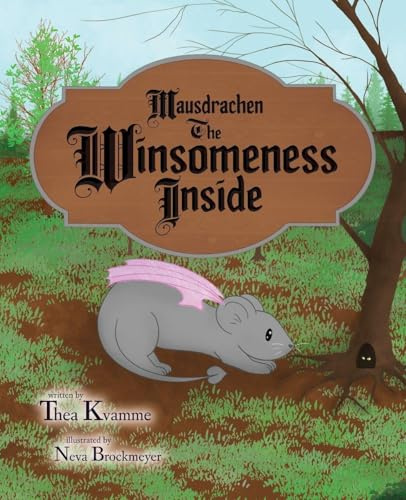 Mausdrachen The Winsomeness Inside