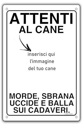 LOVELYTILES Cartello Attenti Al Cane Personalizzato Morde Sbrana Uccide Balla Sui Cadaveri PVC 20x30 cm Segnale di avvertimento per cani