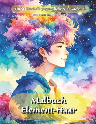 Malbuch Element-Haar: Für Jugendliche und Erwachsene