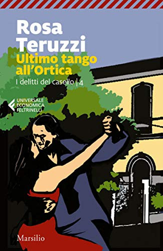 Ultimo tango all'Ortica (I delitti del casello Vol. 4)