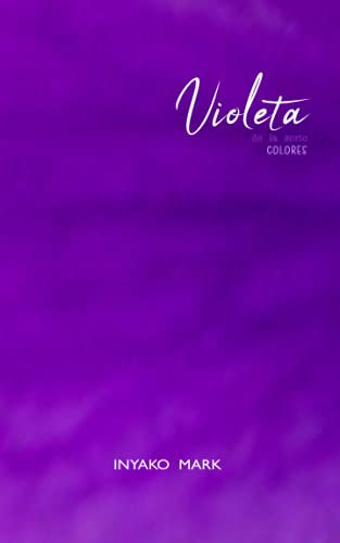 VIOLETA: De la serie COLORES