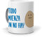 Taza Todo Comienza con un no Hay Huevos. Cerámica AAA - 350 ml.