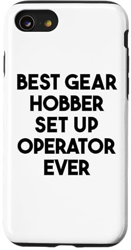 iPhone SE (2020) / 7 / 8 Best Gear Hobber Set Up Operator Ever Case