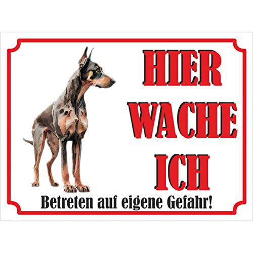 INDIGOS UG - Dobermann - Schild bedruckt - Hier wache ich - Aluverbundplatte weiß - ab 20x15 cm - Spruch - Deko Geschenkidee für Ihren Hund - Zaun - Türschild