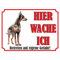 INDIGOS UG - Dobermann - Schild bedruckt - Hier wache ich - Aluverbundplatte weiß - ab 20x15 cm - Spruch - Deko Geschenkidee für Ihren Hund - Zaun - Türschild