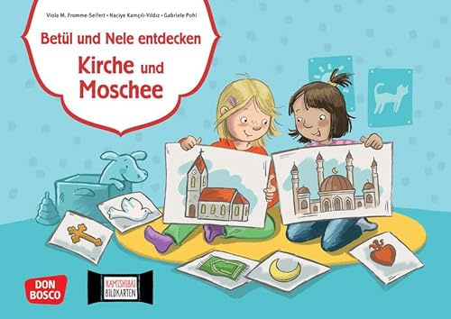 Betül und Nele entdecken Kirche und Moschee. Kamishibai Bildkartenset: Entdecken - Erzählen - Begreifen: Interkulturelle Geschichten. Eine ... Lernen mit dem Erzähltheater Kamishibai)